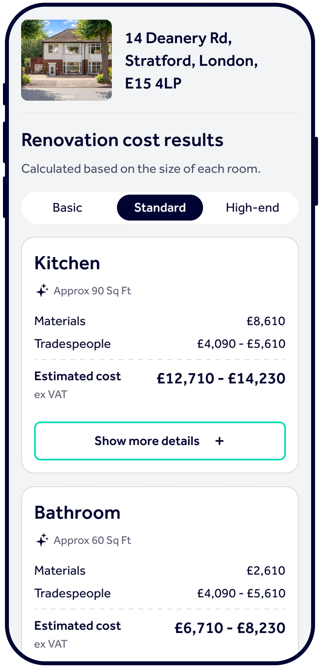 Costed results per room, split by materials and tradespeople, at basic, standard and high-end finishes
